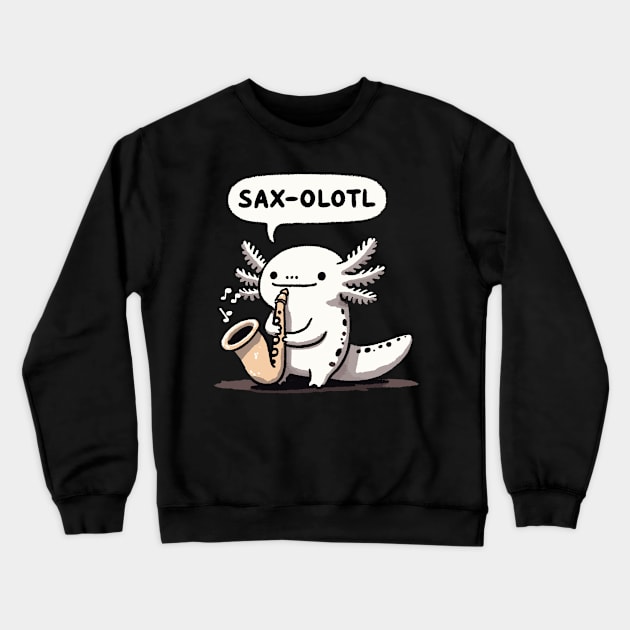 Saxolotl Saxophone Axolotl Crewneck Sweatshirt by DoodleDashDesigns